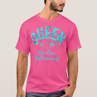 Koningin van de amateurastronomie t-shirt