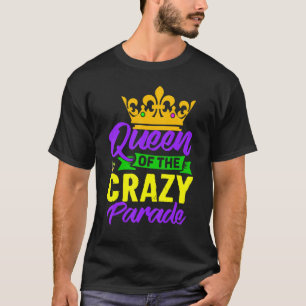 koningin van de Crazy Parade Mardi Gras Carnival S T-shirt