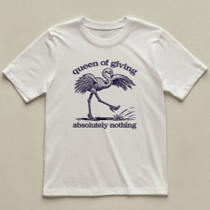 Koningin van het geven van niets grappig flamingo t-shirt