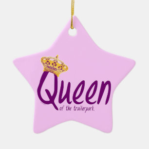Koningin van het Trailerpark Keramisch Ornament
