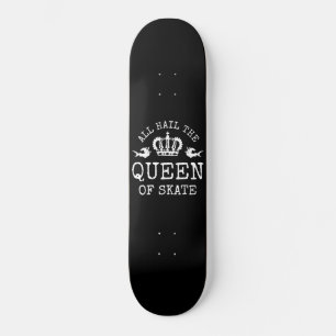 Koningin van Schaats Skateboard