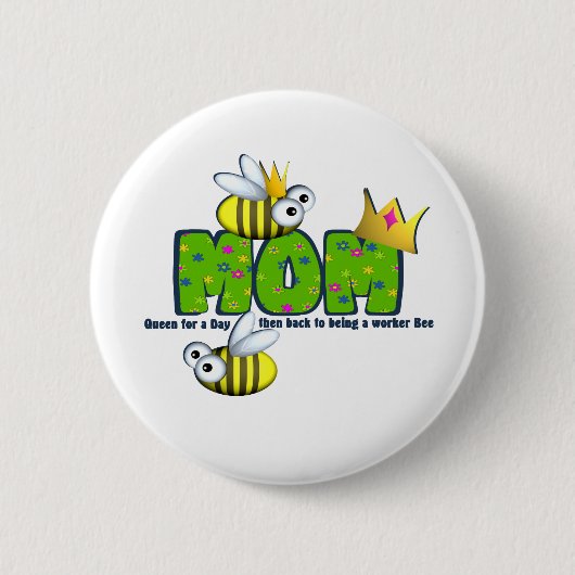 Koningin voor een dag mama ronde button 5,7 cm (Voorkant)