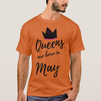 Koninginnen worden geboren in mei Happy Birthday T-shirt