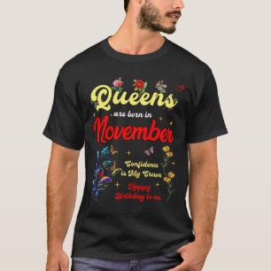 Koninginnen Worden Geboren In November Verjaardag T-shirt