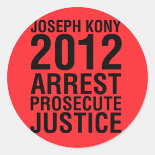 Kony2012 Arrestatie Vervolgen Justitie rond sticke Ronde Sticker