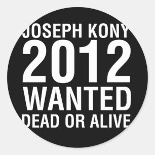 kony2012 recherché autocollant rond mort ou vivant