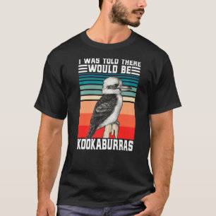 Kookaburra Australian Bird watcher die vogels lach T-shirt
