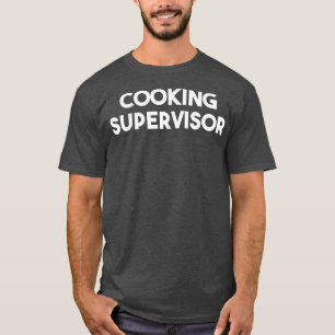 Kooktoezichthouder T-shirt