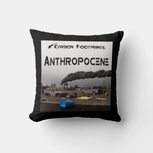 Koolstofvoetafdrukken - Antropoceen Kussen