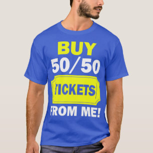 Koop 50 50 tickets van de "Raffle Volunteer Fair"  T-shirt