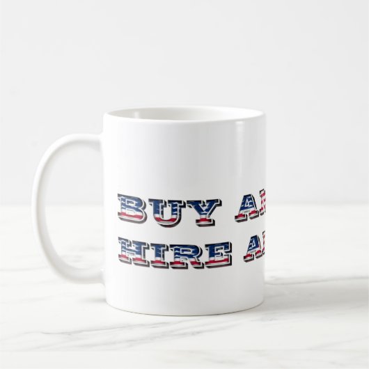 Koop American Hire American Quote Trump Patriotic Koffiemok (Links)