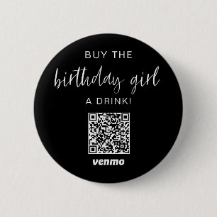 Koop 'Birthday Girl' een Drink QR code Venmo Black Ronde Button 5,7 Cm