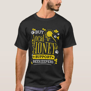 Koop de bijenteelt van de plaatselijke honingbijen t-shirt