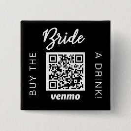 Koop de bruid een drankje met QR-code Venmo Zwart Vierkante Button 5,1 Cm