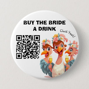 Koop de bruid een Drink - Hen Party Cluck Ja! Ronde Button 7,6 Cm