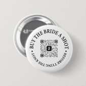Koop de bruid een shot Bachelorette-feestje knop Q Ronde Button 5,7 Cm (Voorkant /achterkant)