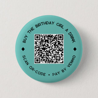 Koop DE VERJAARDAG MEISJE een drankje QR-code knop Ronde Button 5,7 Cm