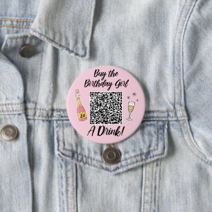 Koop de Verjaardag Meisje Een Drink QR Code Ronde Button 7,6 Cm