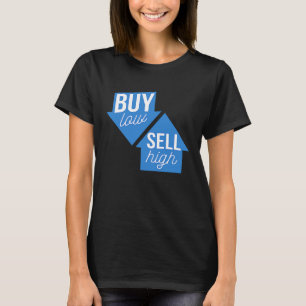 Koop Laag Verkoop Hoog Opties Handel Beginners Bel T-shirt
