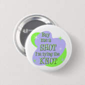 Koop me een button Shot (Voorkant /achterkant)