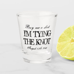 Koop me een kans ik bind de knoop drink shot glas