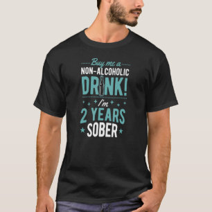 Koop me een niet-alcoholische drank, ik ben 2 jaar t-shirt