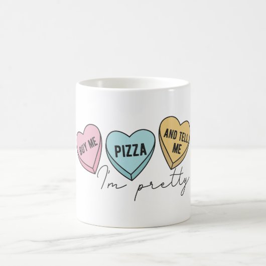 Koop me Pizza en vertel me dat ik  ben Koffiemok (Center)