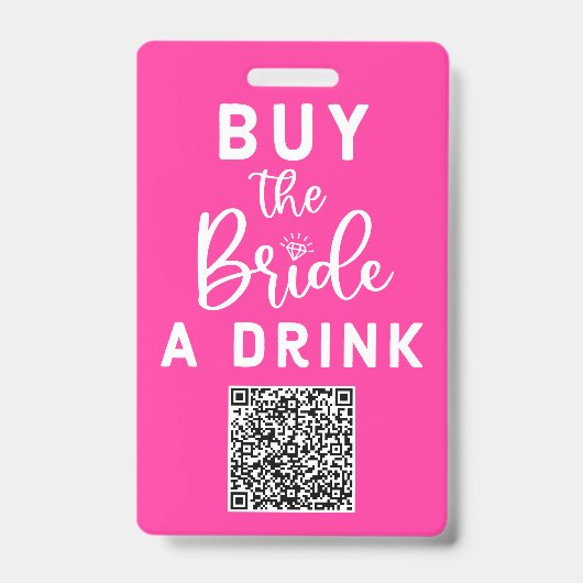 Koop The Bride A Drink QR Code Roze Bachelorette Badge (Voorzijde)