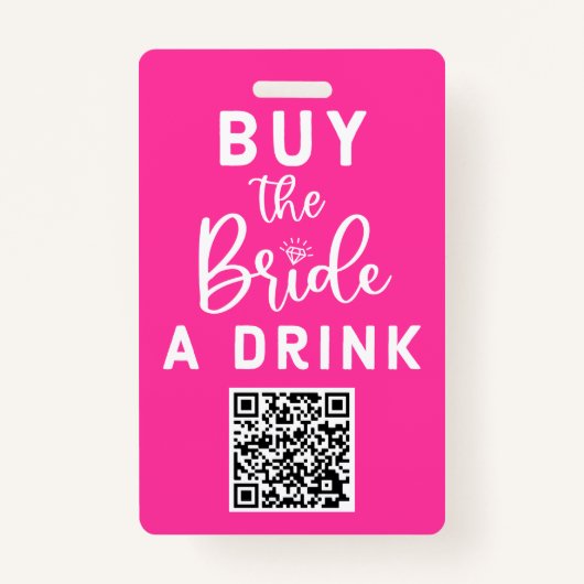 Koop The Bride A Drink QR Code Roze Bachelorette Badge (Voorkant)