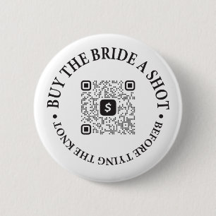Koop The Bride A Shot Bachelorette Party Button QR