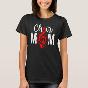 Koor Moeder Van Een Koor Lid Koor Mama Koor Moeder T-shirt