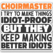 Koormeester Probeer Dingen Te Maken Koorleider Leu Sticker (Voorkant)