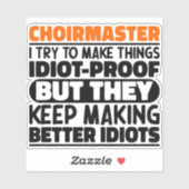 Koormeester Probeer Dingen Te Maken Koorleider Leu Sticker (Vel)