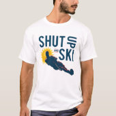 Kop dicht en skie T-Shirt (Voorkant)