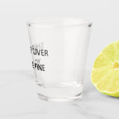 Kop dicht, lever, je Drink goed grappig Shot Glas (Rechts)