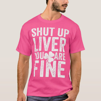 Kop dicht Liver Youre Fine T Women Man Beer Drinke T-shirt