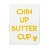 Kop omhoog buttercup | Motivatie zoet Magneet (Verticaal)