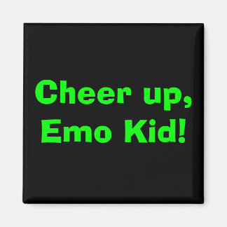 Kop op, Emo Kind! Magneet