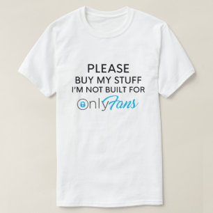 KOPEN MIJN STUFF DAT IK NIET VOOR ONLYFANS BEN GEB T-SHIRT