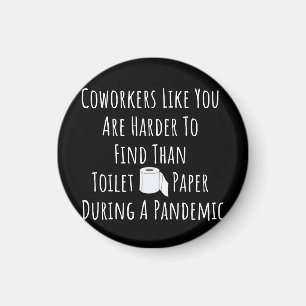 Kopie van collega's zoals u is moeilijker te vinde magneet