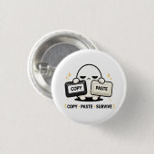 Kopieer Plak Overleef - Grappige Tech Codeerbare C Ronde Button 3,2 Cm (Voorkant /achterkant)