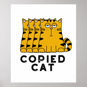 Kopieerd kat Funny Animal Pun Poster