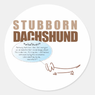 Koppige Dachshund... zegt "WHAT!!!!" Ronde Sticker