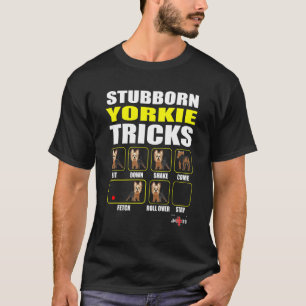 Koppige Yorkie Tricks Yorkie T-shirt