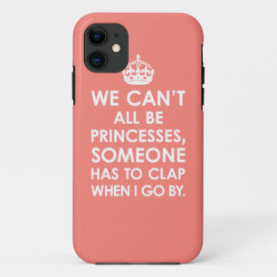Koraalroze We kunnen niet allemaal prinsessen iPho iPhone 11 Hoesje
