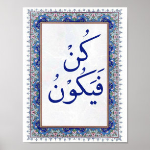 Koran Verse: Kun Fayakoon ( Wees, en het is) Blauw Poster