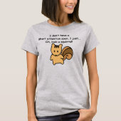 Korte aandacht Span Squirrel Funny Gezegde T-Shirt (Voorkant)