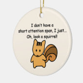 Korte aandacht Span Squirrel Funny Keramisch Ornament (Links)