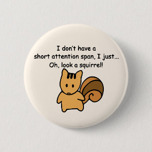 Korte aandacht Span Squirrel Funny Ronde Button 5,7 Cm