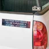 kosmische bumper bumpersticker (Op Truck)